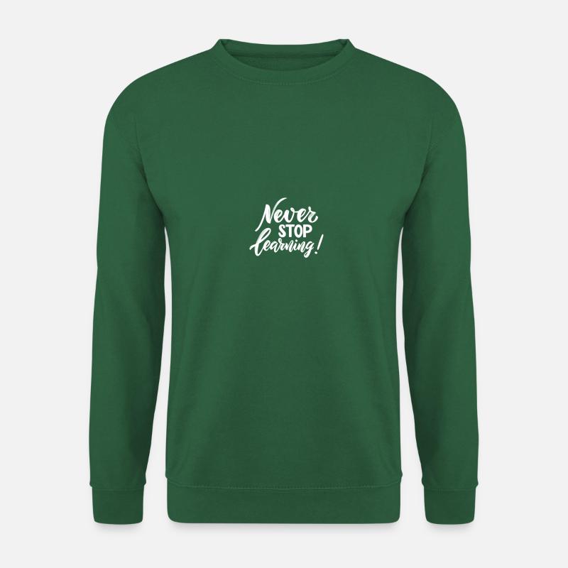 Never Stop LEARNING - Unisex Sweatshirt - green