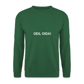 Geil Oida - Unisex Pullover - Grün - Vorne