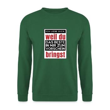 Du bist das Beste war mir passieren konnte. - Unisex Pullover - Grün - Vorne