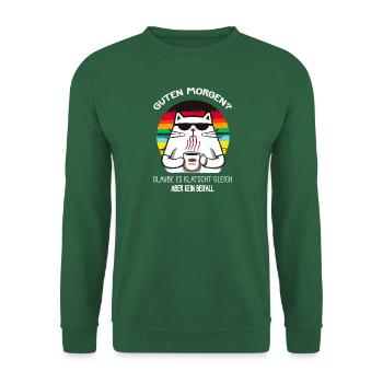 Böse KATZE Guten Morgen? - Unisex Pullover - Grün - Vorne