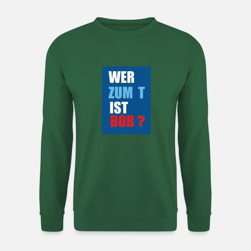 wer ist bob - Unisex Pullover - Grün