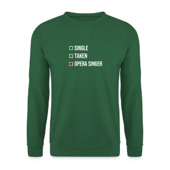 Single Taken Opera singer white singing singer - Unisex Sweatshirt - green - Front