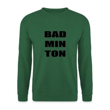 Badminton, cooles Shirt, Geschenk etc. - Unisex Pullover - Grün - Vorne