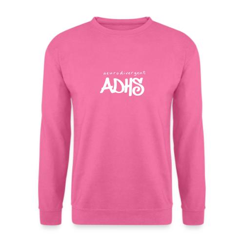 neurodivergent-ADHS - Unisex Sweatshirt