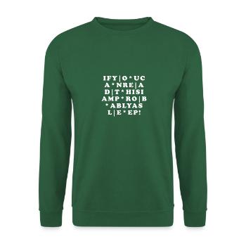 Funny "If You Can Read This" Typography - Unisex Sweatshirt - green - Front
