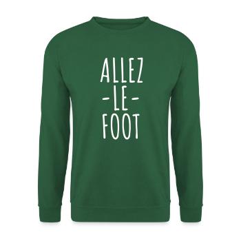 ALLEZ LE FOOT Humour de Footballeur - Sweat-shirt Unisexe - vert foncé - Devant