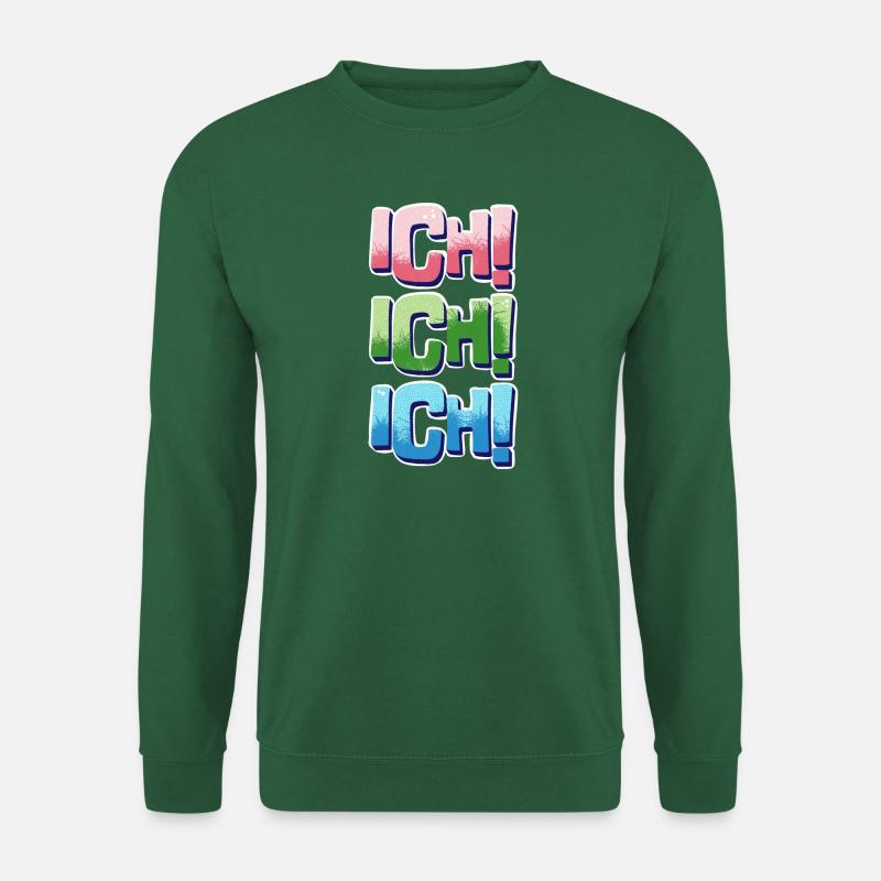 Ich! Ich! Ich! - Unisex Pullover - Grün
