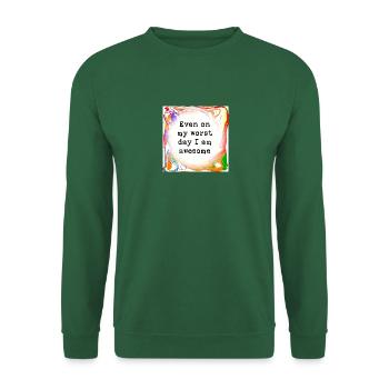 I am awesome - Unisex Sweatshirt - green - Front