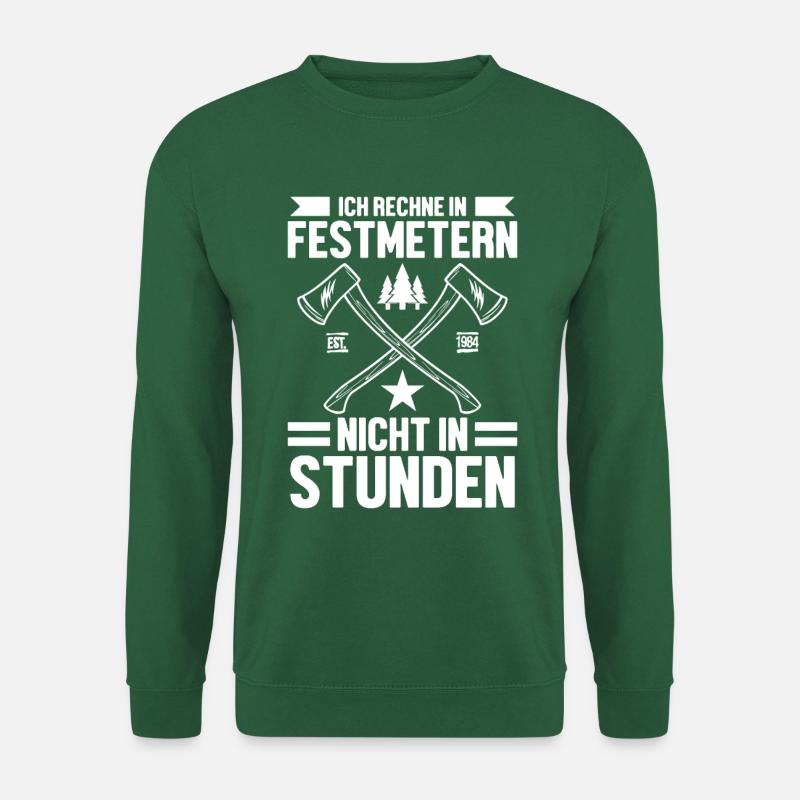 Holzfäller Holz Säge Wald Kettensäge Axt Bäume Fun - Unisex Pullover - Grün
