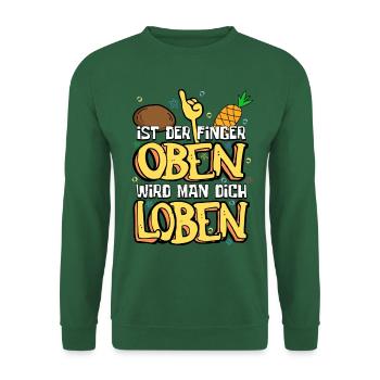 Ist der Finger oben wird man dich loben Spruch - Unisex Pullover - Grün - Vorne