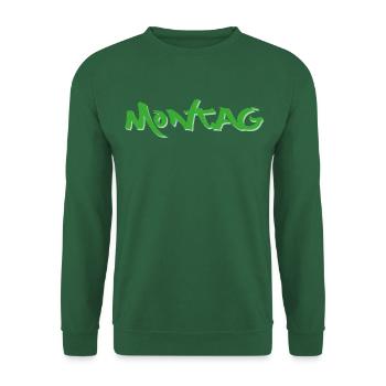 Lundi, disponible tous les jours de la semaine, nettsfetz.de - Sweat-shirt Unisexe - vert foncé - Devant