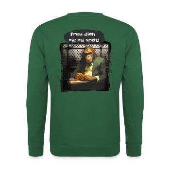 Freu dich nie zu spät! - Unisex Pullover - Grün - Hinten