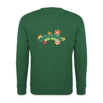 Make Coffee Not War - Unisex Pullover - Grün - Hinten