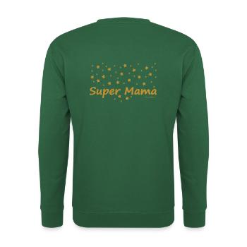 Super Mama - Unisex Pullover - Grün - Hinten