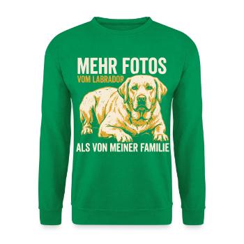 Mehr Fotos vom Labrador als von meiner Familie - Unisex Pullover - Kelly Green - Vorne