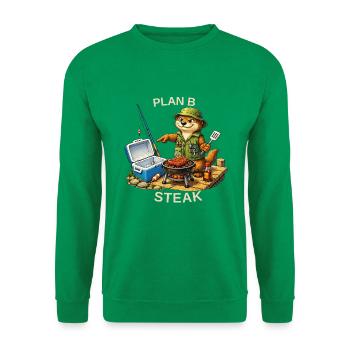 Lustiges Anglermotiv – Plan B Steak - Unisex Pullover - Kelly Green - Vorne