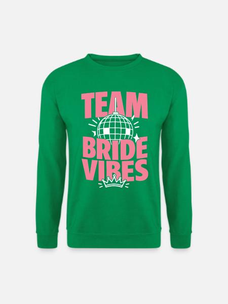 Team Bride Vibes mit Discokugel - Unisex Pullover - Kelly Green