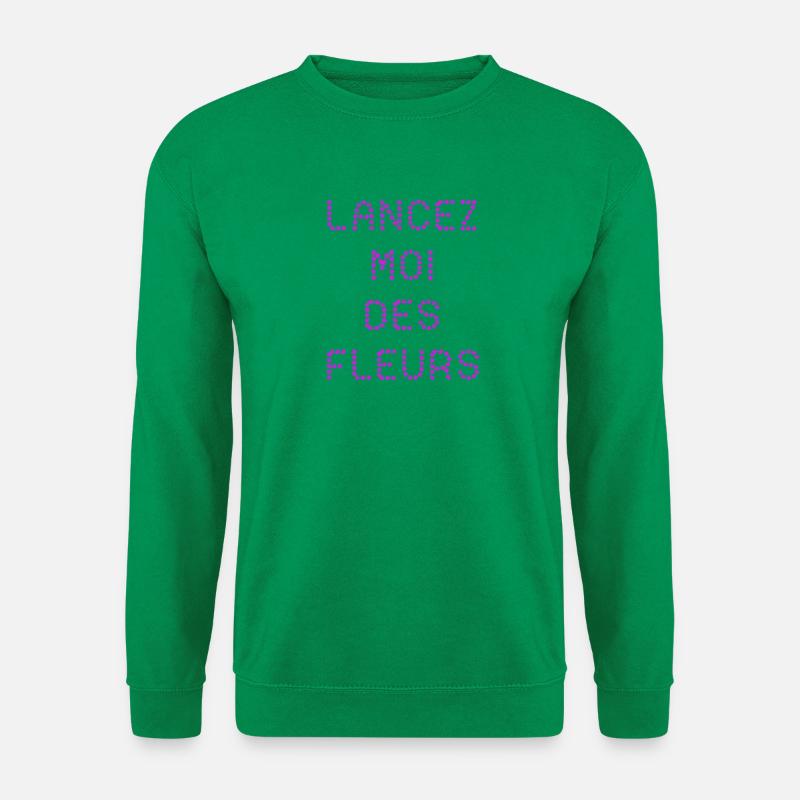 WIRF BLUMEN NACH MIR! - Unisex Pullover - Kelly Green