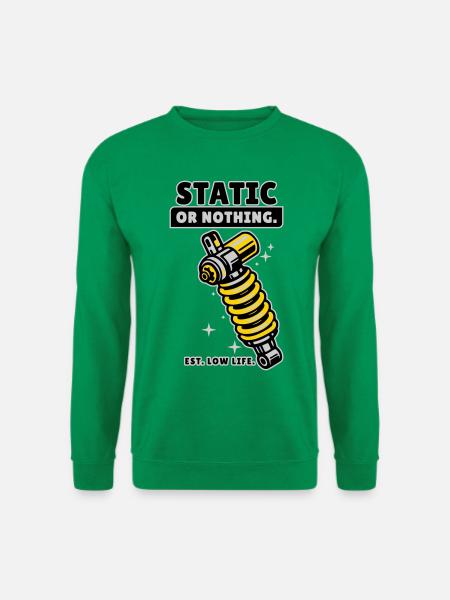 Static Or Nothing Low Life Tuning Design - Unisex Sweatshirt - kelly green