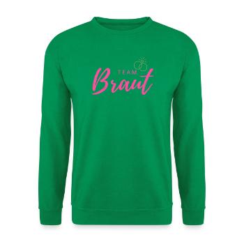 Team Braut Pink Script - Unisex Pullover - Kelly Green - Vorne