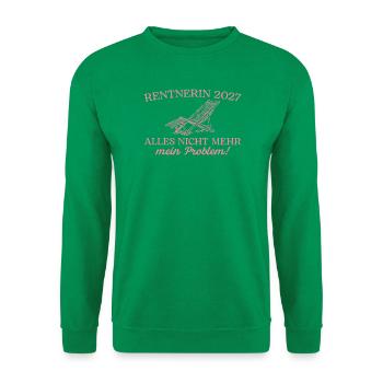 Rentnerin 2027 Liegestuhl Nicht mein Problem - Unisex Pullover - Kelly Green - Vorne