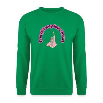 feines Mädchen, wir lieben Jesus - Unisex Pullover - Kelly Green - Vorne
