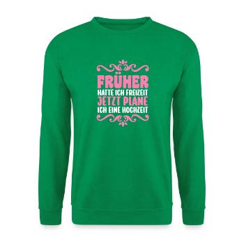 Bachelor Party Team Bride Hen Party - Unisex Sweatshirt - kelly green - Front