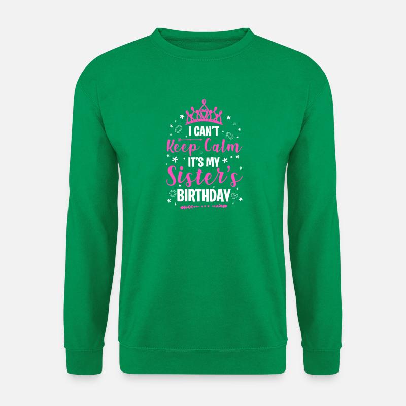 Sister's Birthday Crown Tee - Unisex Sweatshirt - kelly green
