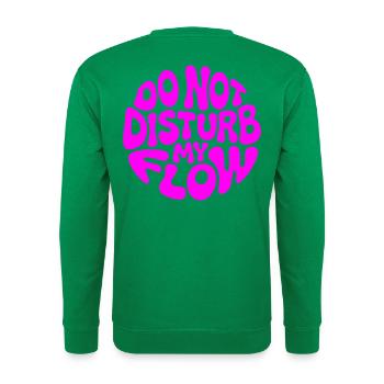 do not disturb my flow pink branded - Unisex Sweatshirt - kelly green - Back