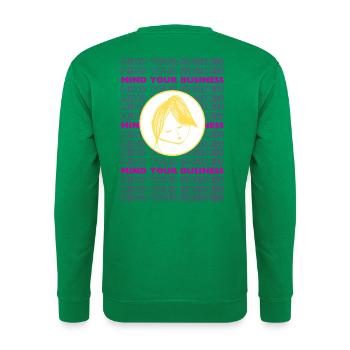 Occupez-vous de vos affaires – Minimal sarcastique de design - Sweat-shirt Unisexe - vert - Dos