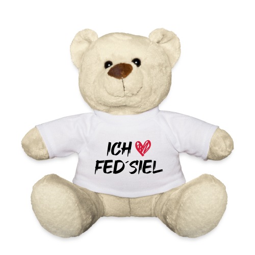 Ich liebe Fed´siel - Teddy
