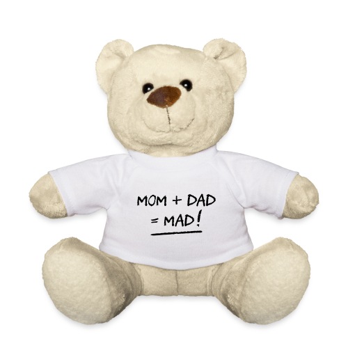 MOM + DAD = MAD! (familie, far, mor) (FLEX) - Teddybjørn