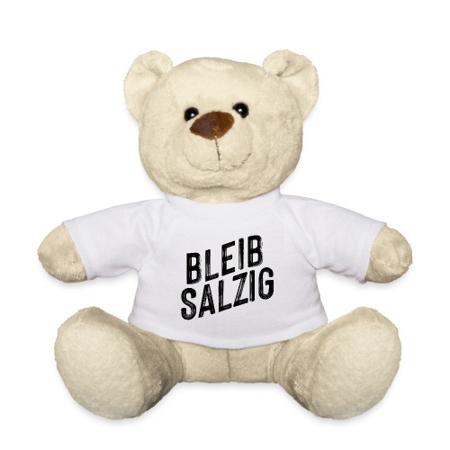 Bleib salzig - Teddy
