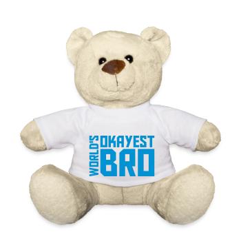 Worlds okayest Bro Quote - Teddy Bear - white - Front