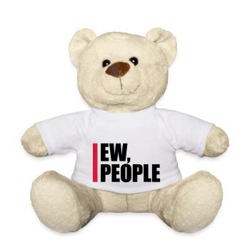 ew people lustiges Zitat - Teddy - Weiß - Vorne