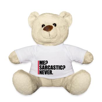 me sarcastic never Zitat - Teddy - Weiß - Vorne