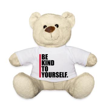 be kind to yourself - Teddy Bear - white - Front
