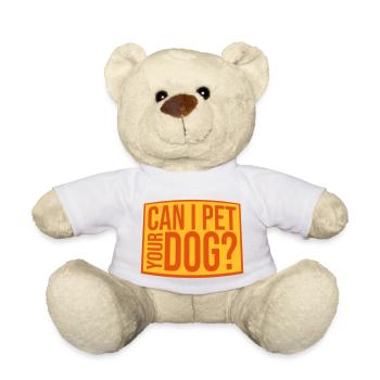 Pet your Dog Spruch - Teddy - Weiß - Vorne