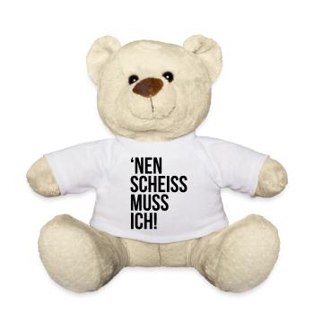 einen scheiss muss ich Spruch Sprüche Statement - Teddy - Weiß - Vorne
