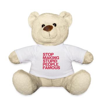 Stop making stupid people famous / Dumme Prommis - Teddy - Weiß - Vorne