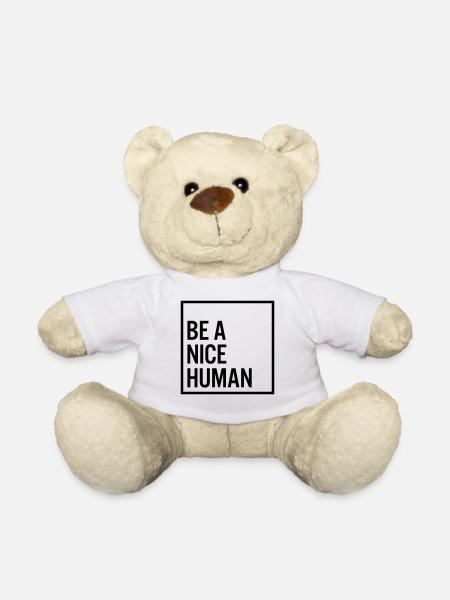 Be a nice human - Teddy - Weiß