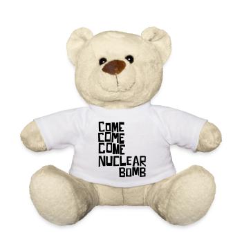 Komm, komm, komm, Atombombe - Teddy - Weiß - Vorne
