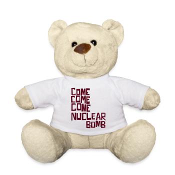 Komm, komm, komm, Atombombe - Teddy - Weiß - Vorne