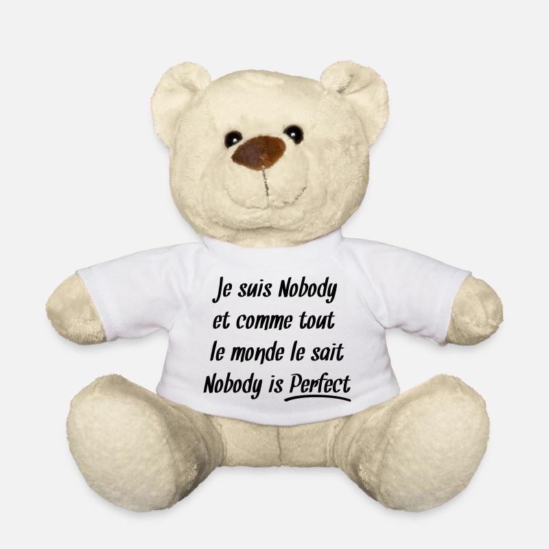 Nobody is perfect - Nounours - blanc