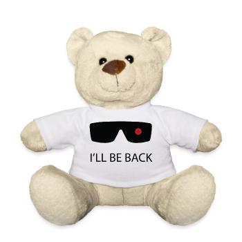 I'll be back! / Geschenk Idee - Teddy - Weiß - Vorne