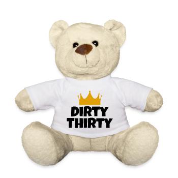Dirty Thirty Gift Birthday Thirty 30 years - Teddy Bear - white - Front
