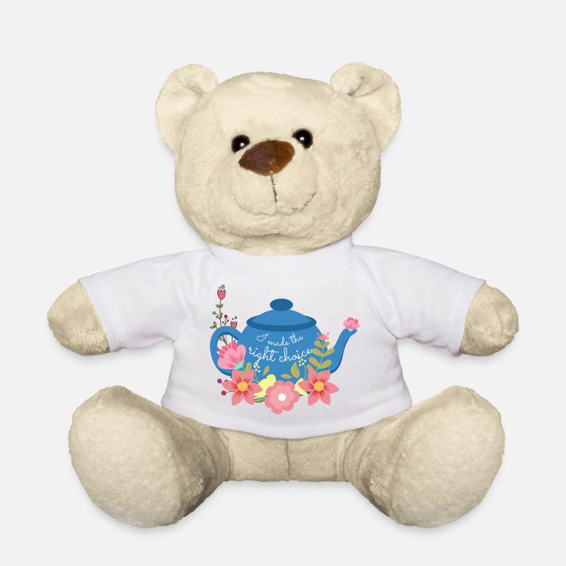 tea I made the right choice - Teddy - Weiß