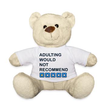 Adulting would not recommend - Nounours - blanc - Devant