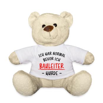 Bauleiter Beruf Lustiger Spruch Baustelle Geschenk - Teddy - Weiß - Vorne