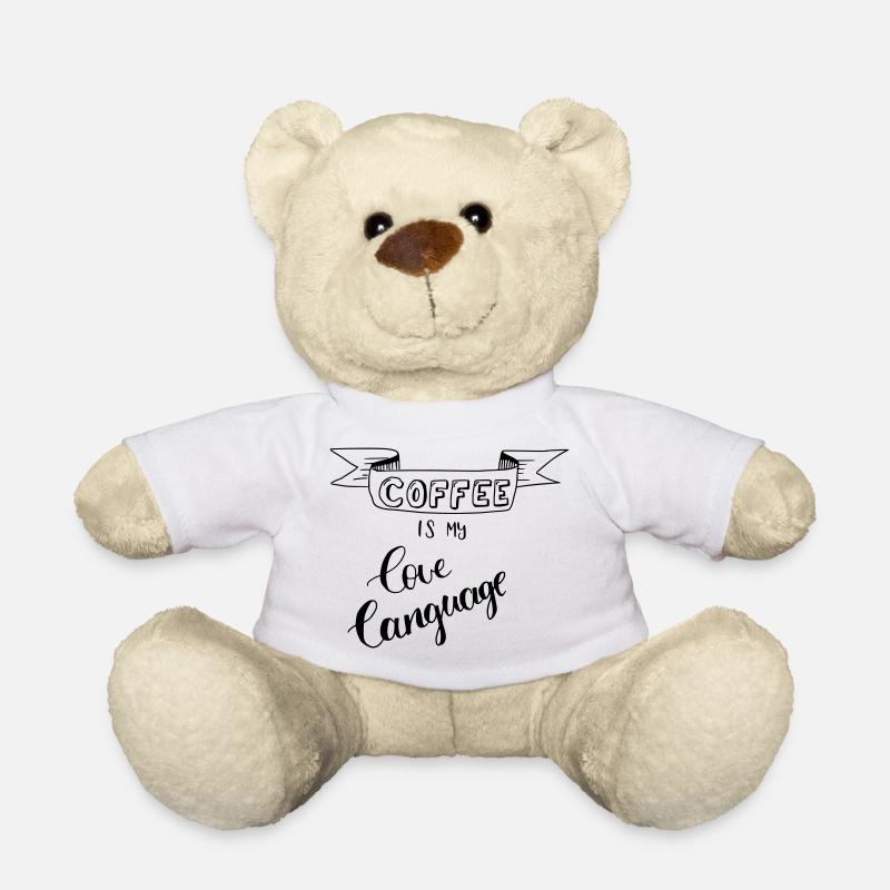 coffee is my love language - Teddy Bear - white